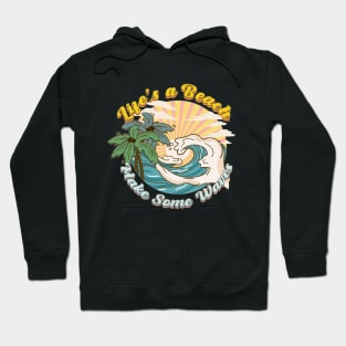 Sun, sea and surf summertime mood Hoodie